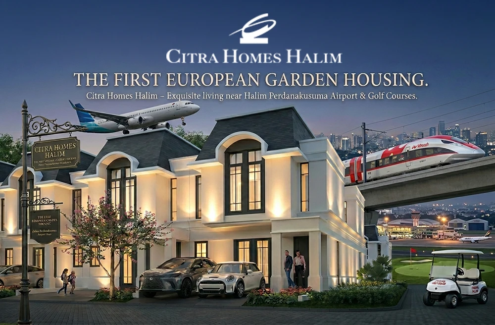 Citra Homes Halim - Ciputra Group European Garden Housing